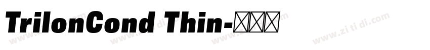 TrilonCond Thin字体转换